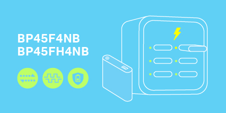 Новые специализированные Flash-м/к для Power Bank - BP45F4NB и BP45FH4NB